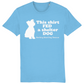 This Shirt Fed a Shelter Dog - Stanley/Stella  organic Tee