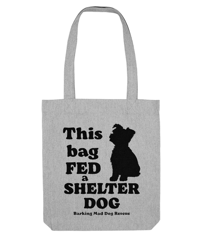 'This Bag Fed a Shelter Dog' Tote. Eco friendly.