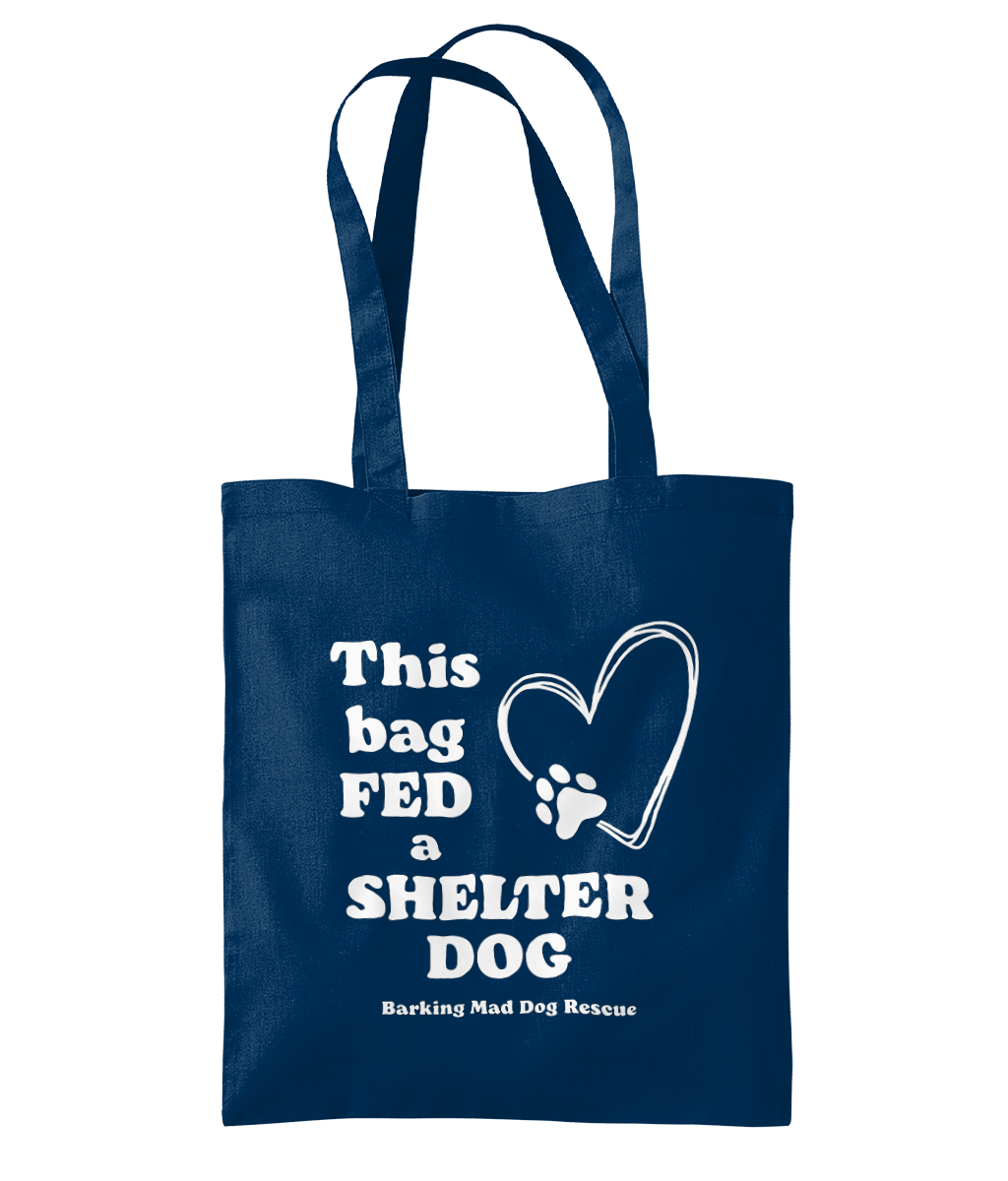 Tote - This Bag Fed a Shelter Dog, Heart.