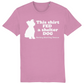 This Shirt Fed a Shelter Dog - Stanley/Stella  organic Tee