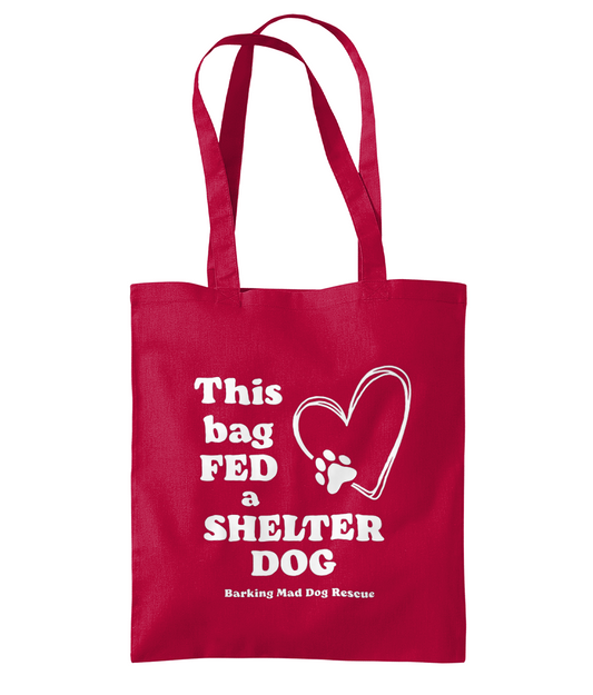 Tote - This Bag Fed a Shelter Dog, Heart.